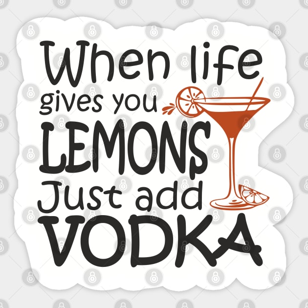 When Life Gives You Lemons Alcohol Drinking Sarcasm Sticker by Anticorporati